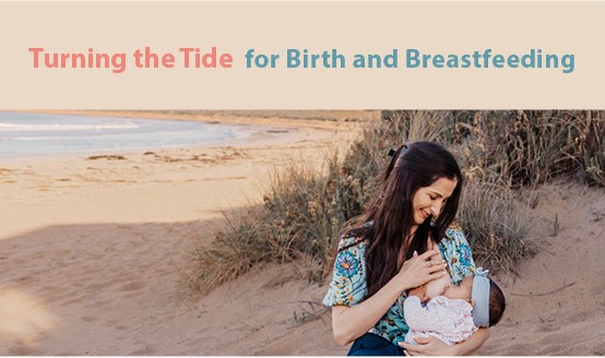 Turning the Tide for Birth and Breastfeeding 2025